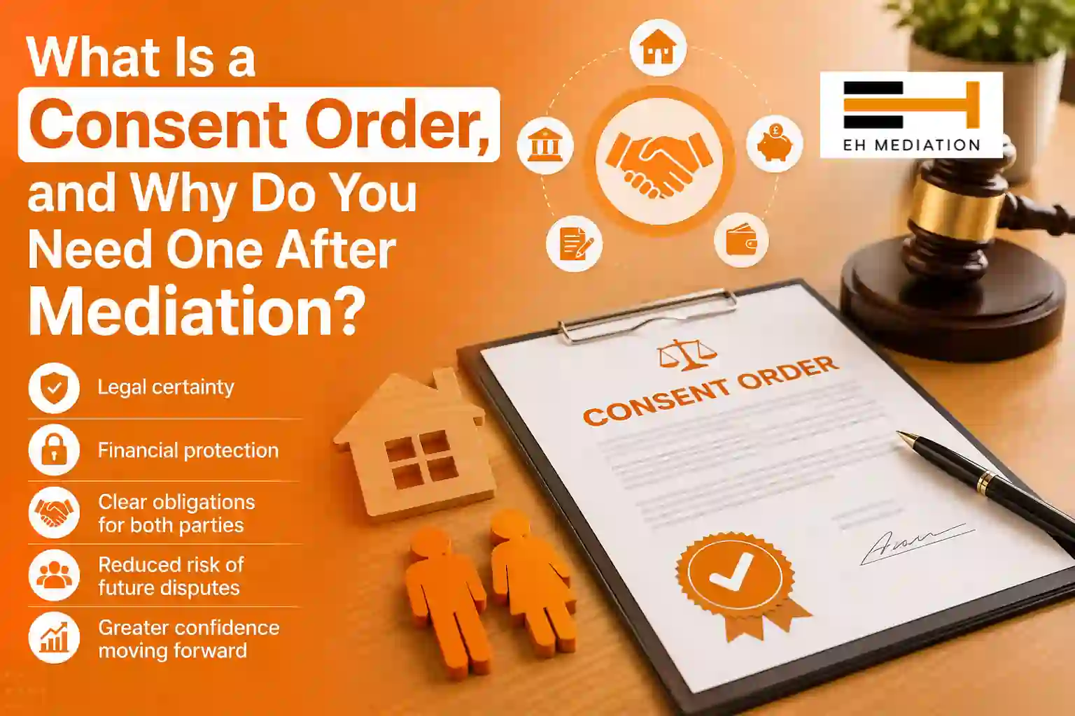 What Is a Consent Order, and Why Do You Need One After Mediation Middlewich?